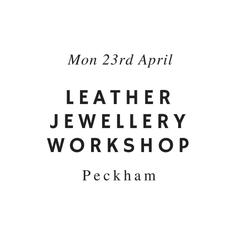 Leather Jewellery Workshops in Peckham with London Craft Club